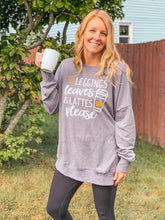 Load image into Gallery viewer, LEGGINGS LEAVES LATTES PLEASE Graphic Sweatshirt