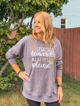 Load image into Gallery viewer, LEGGINGS LEAVES LATTES PLEASE Graphic Sweatshirt